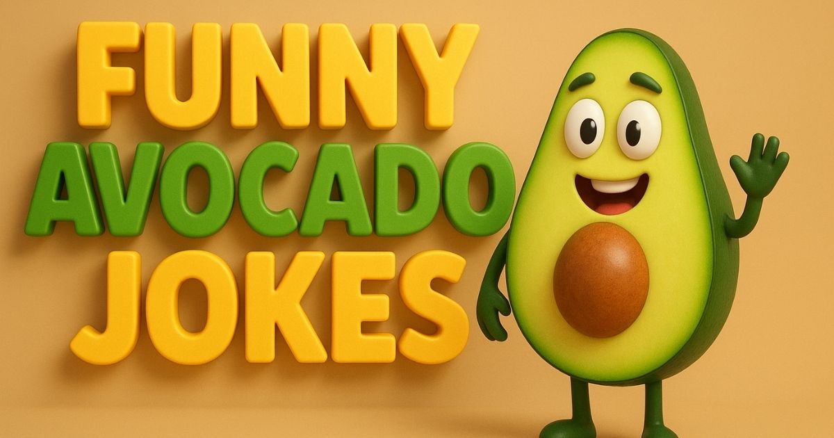 Avocado Jokes
