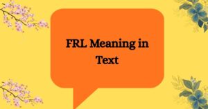 FRL Meaning in Text