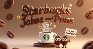 Starbucks Jokes and Puns