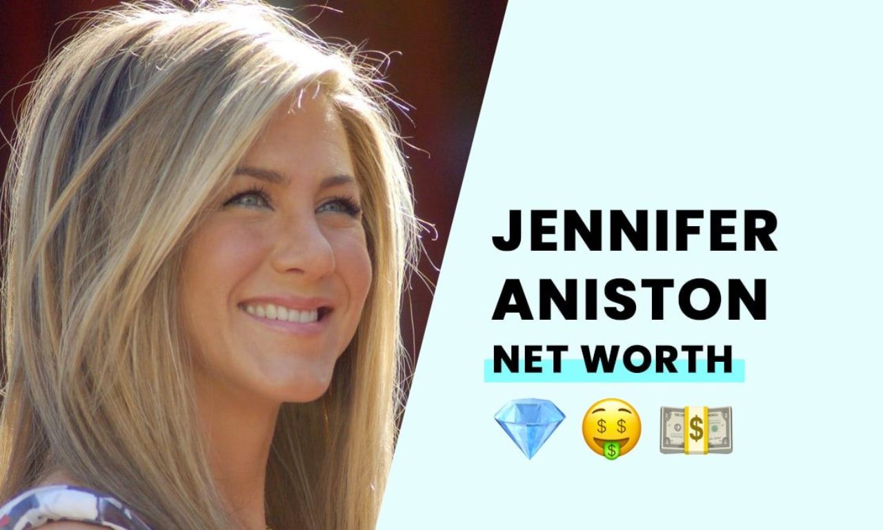 Jennifer Aniston Net Worth